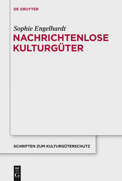 Cover image for Nachrichtenlose Kulturgüter, isbn: 9783110287981