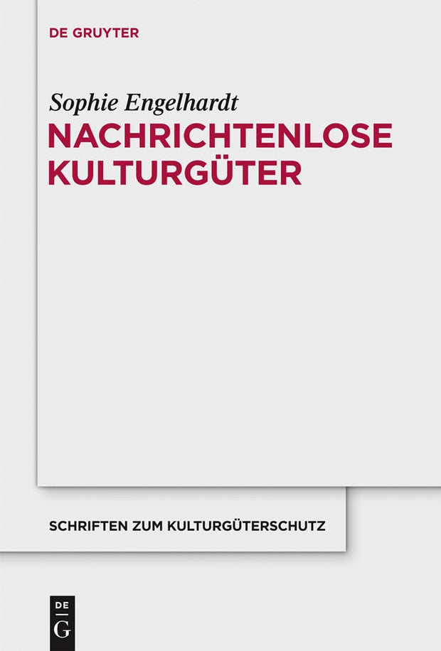 Cover image for Nachrichtenlose Kulturgüter, isbn: 9783110287981