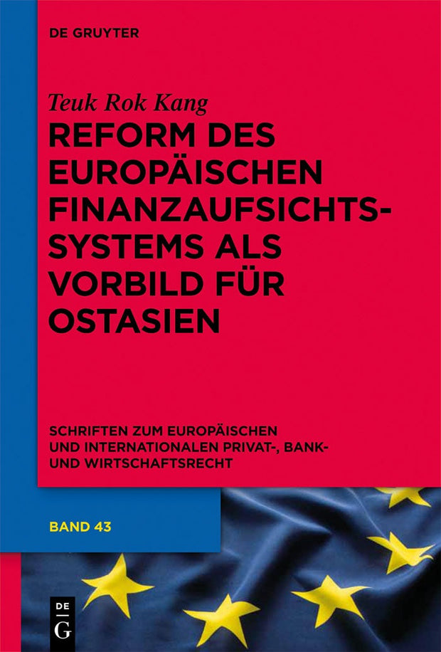 Cover image for Reform des europäischen Finanzaufsichtssystems als Vorbild für Ostasien, isbn: 9783110288131
