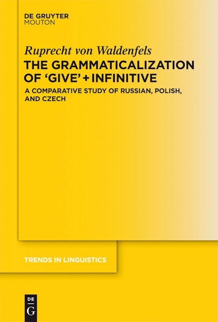 The Grammaticalization of 'Give' + Infinitive