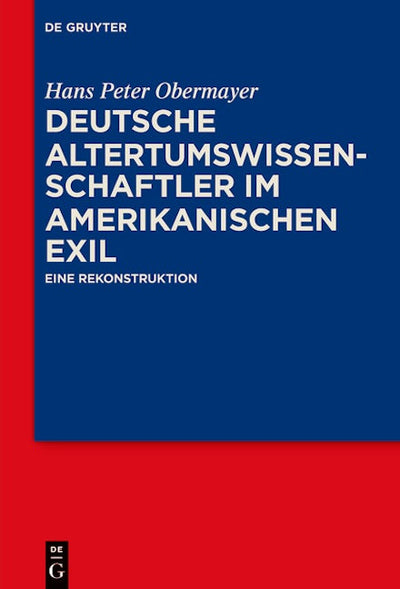 Deutsche Altertumswissenschaftler im amerikanischen Exil