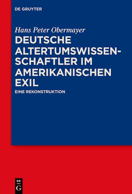 Deutsche Altertumswissenschaftler im amerikanischen Exil