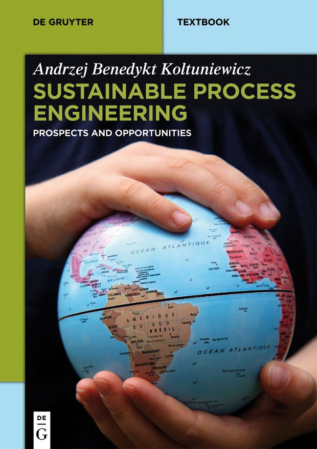 Cover image for Sustainable Process Engineering, isbn: 9783110308754