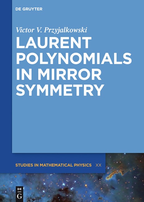 Laurent Polynomials in Mirror Symmetry