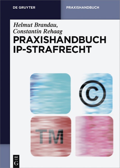 Praxishandbuch IP-Strafrecht