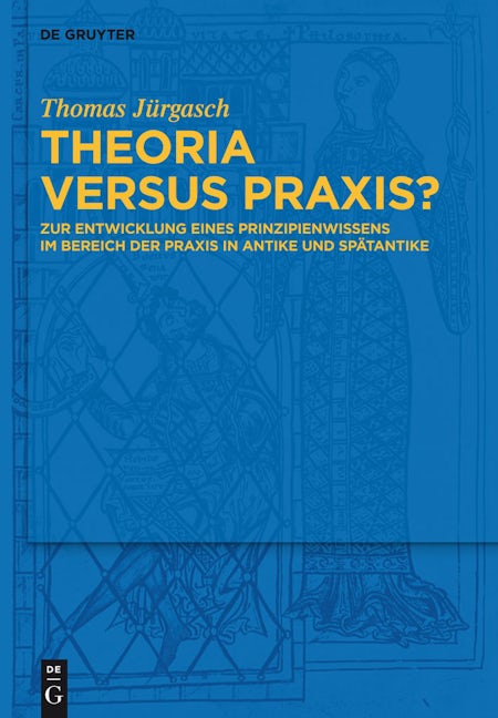 Theoria versus Praxis?
