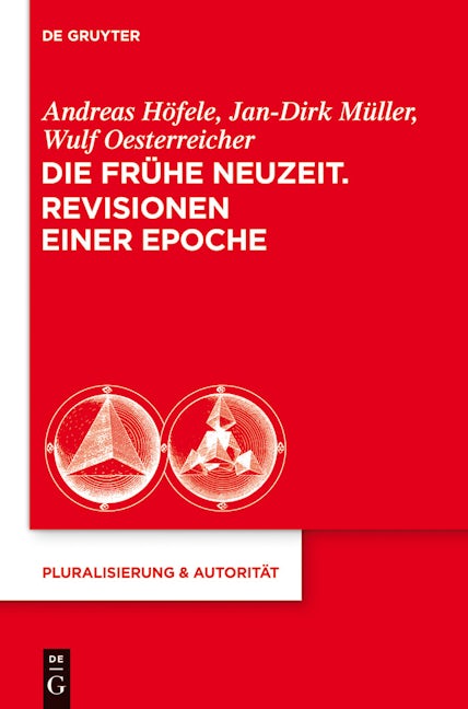 Die Frühe Neuzeit. Revisionen einer Epoche
