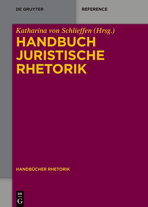 Cover image for Handbuch Juristische Rhetorik, isbn: 9783110318081
