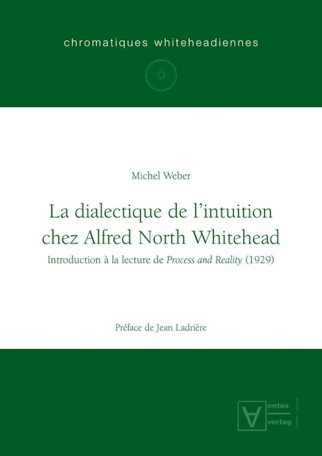 La dialectique de l'intuition chez Alfred North Whitehead