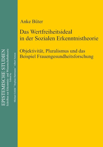 Das Wertfreiheitsideal in der sozialen Erkenntnistheorie