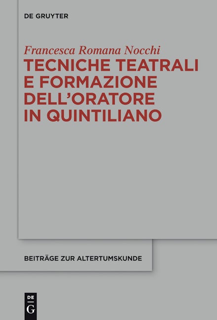 Tecniche teatrali e formazione dell’oratore in Quintiliano
