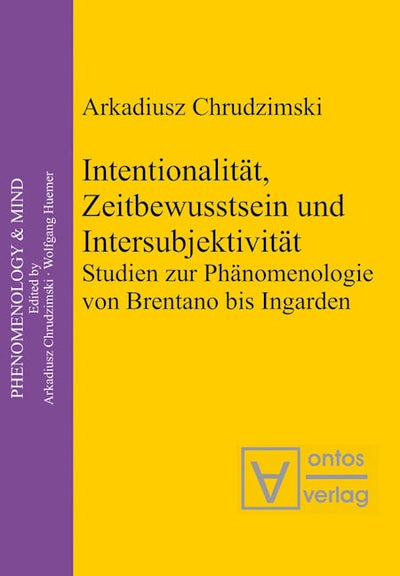 Intentionalität, Zeitbewusstsein und Intersubjektivität