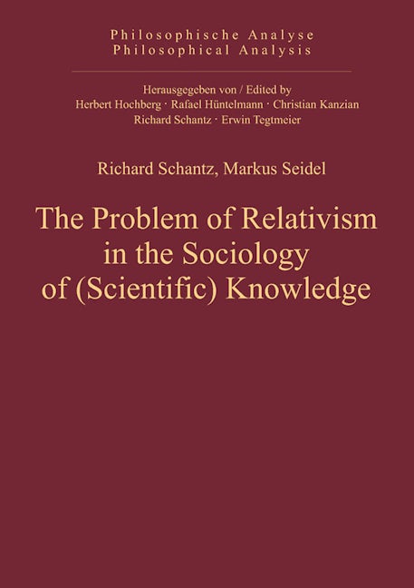 The Problem of Relativism in the Sociology of (Scientific) Knowledge