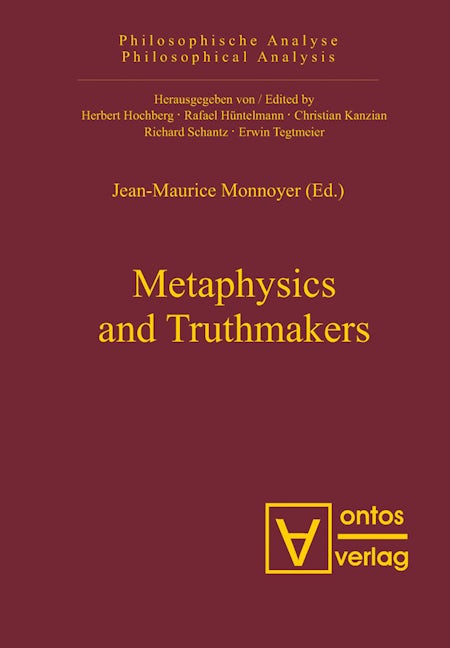 Metaphysics and Truthmakers