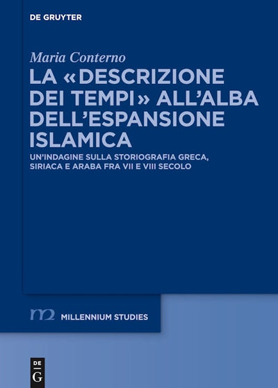 La “descrizione dei tempi” all’alba dell’espansione islamica