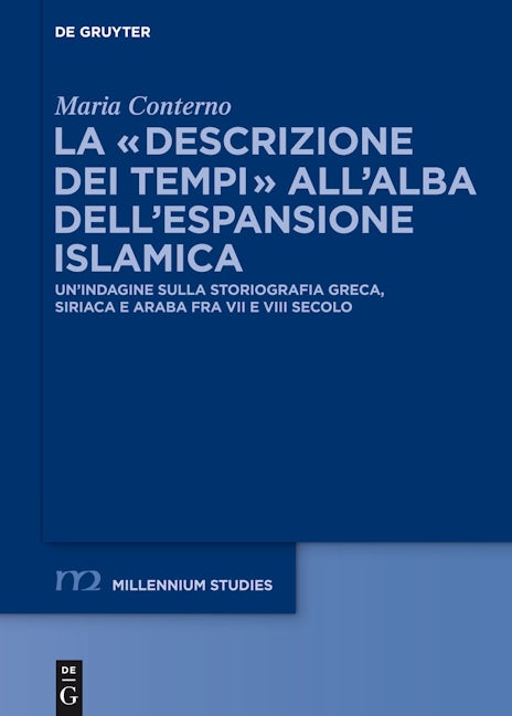 La “descrizione dei tempi” all’alba dell’espansione islamica