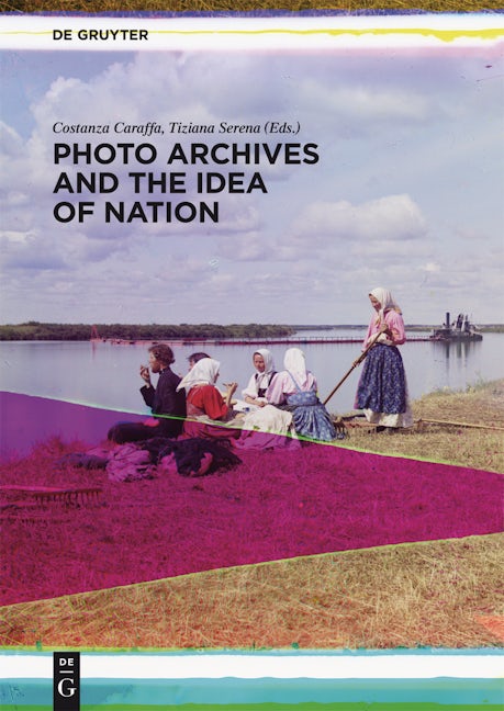 Photo Archives and the Idea of Nation