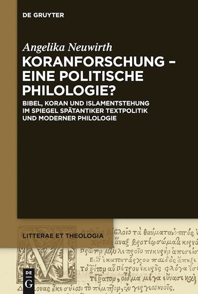 Koranforschung – eine politische Philologie?