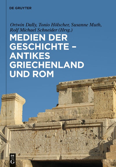 Medien der Geschichte – Antikes Griechenland und Rom