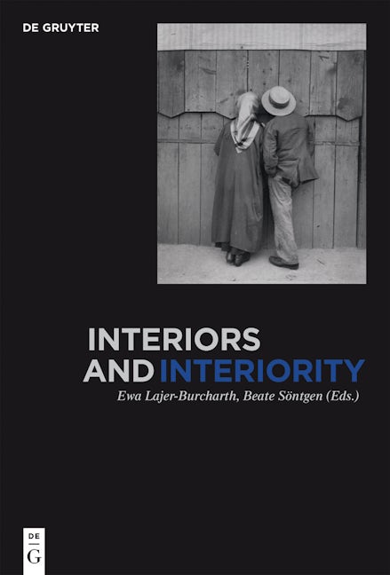 Book cover image for Interiors and Interiority ISBN: 9783110340433