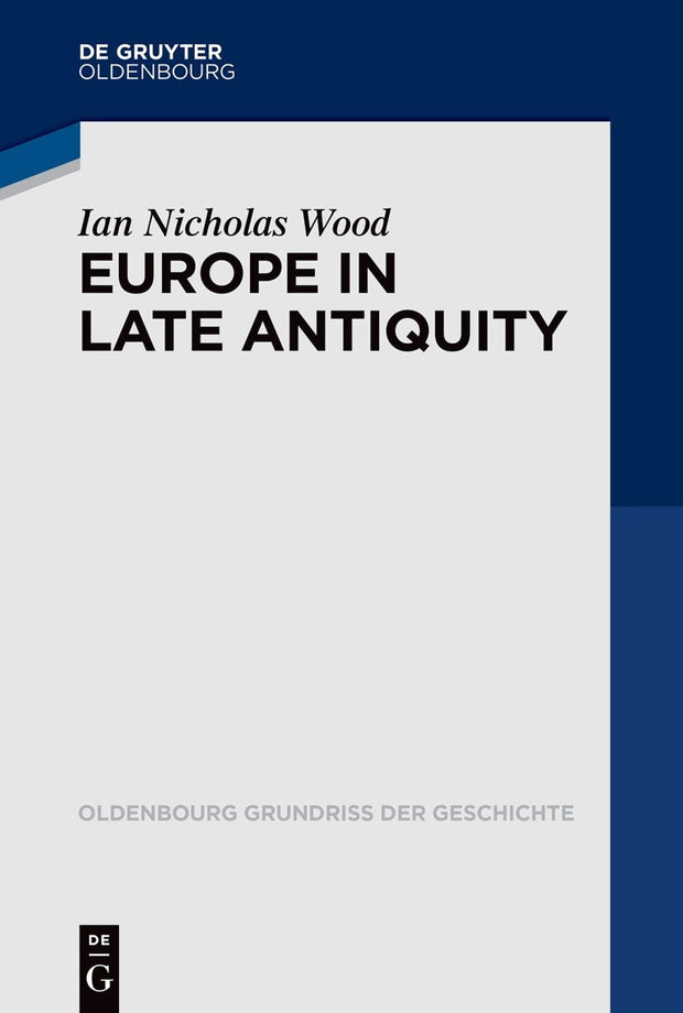 Cover image for Europe in Late Antiquity, isbn: 9783110352641