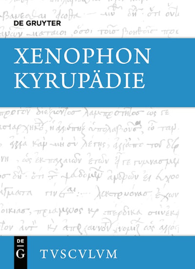 Kyrupädie / Die Erziehung des Kyros