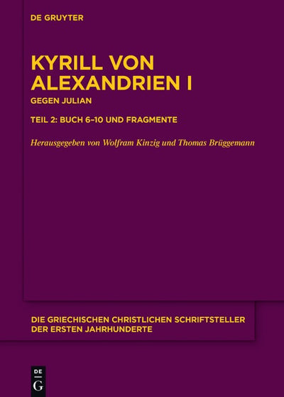 Gegen Julian. Buch 6-10 und Fragmente
