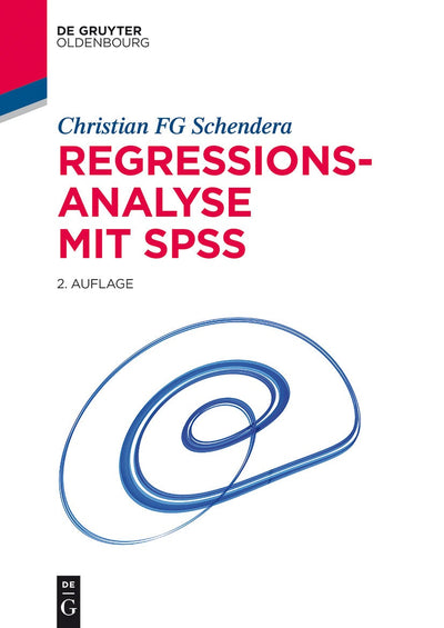 Cover image for Regressionsanalyse mit SPSS, isbn: 9783110359855