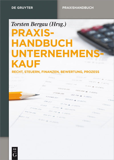 Cover image for Praxishandbuch Unternehmenskauf, isbn: 9783110363845