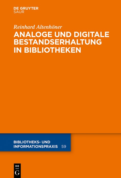 Cover image for Analoge und digitale Bestandserhaltung in Bibliotheken, isbn: 9783110364750