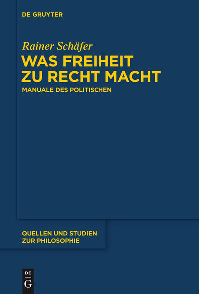 Cover image for Was Freiheit zu Recht macht, isbn: 9783110370430