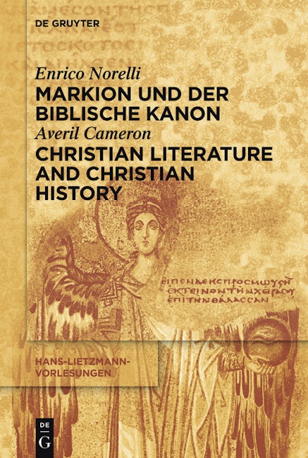 Markion und der biblische Kanon / Christian Literature and Christian History