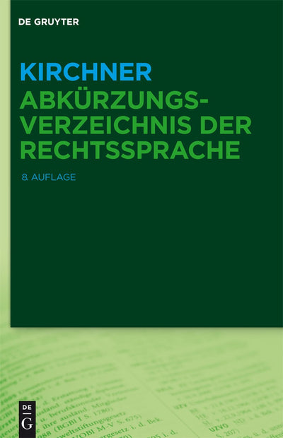 Cover image for Kirchner – Abkürzungsverzeichnis der Rechtssprache, isbn: 9783110375459