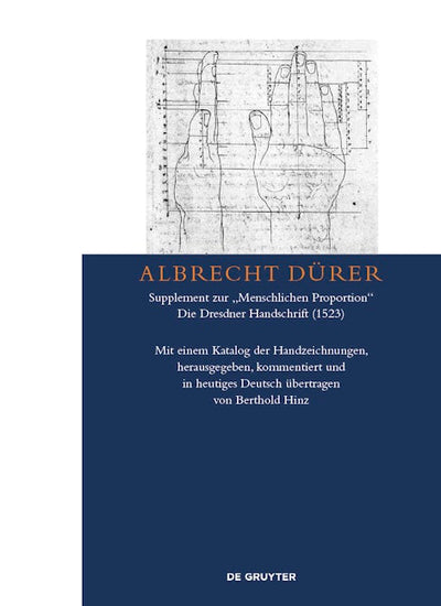 Albrecht Dürer – Supplement zur „Menschlichen Proportion“. Die Dresdner Handschrift (1523)