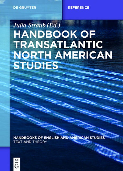Handbook of Transatlantic North American Studies