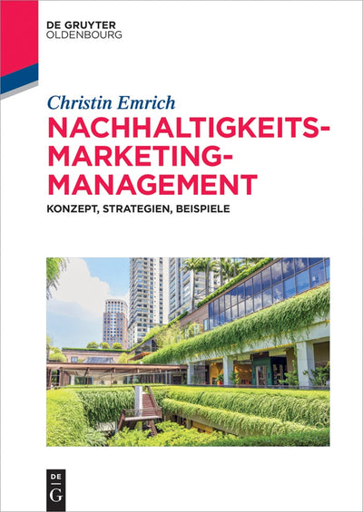 Cover image for Nachhaltigkeits-Marketing-Management, isbn: 9783110376876