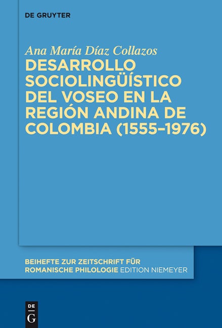 Desarrollo sociolingüístico del voseo en la región andina de Colombia (1555–1976)