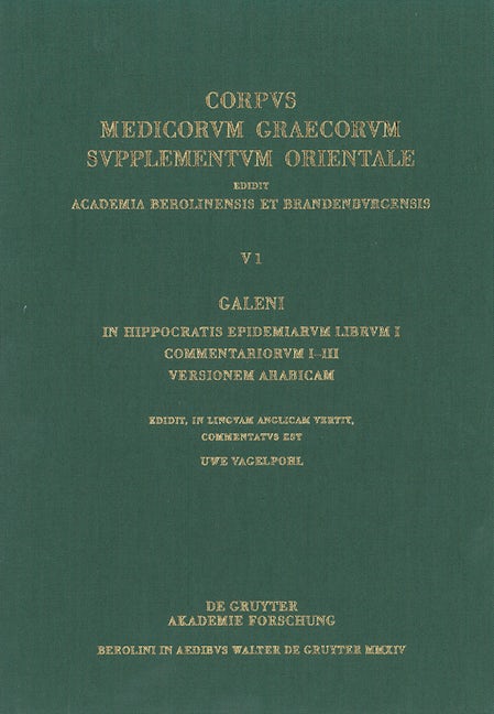 Galeni In Hippocratis Epidemiarum librum I commentariorum I-III versio Arabica
