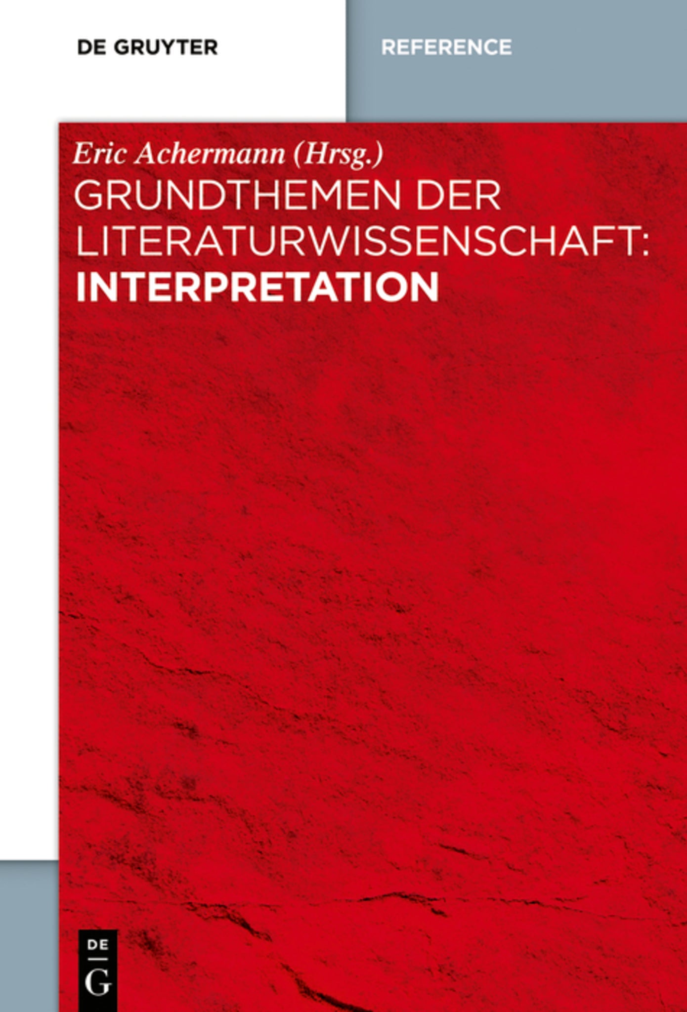 Cover image for Grundthemen der Literaturwissenschaft: Interpretation ISBN 9783110407822