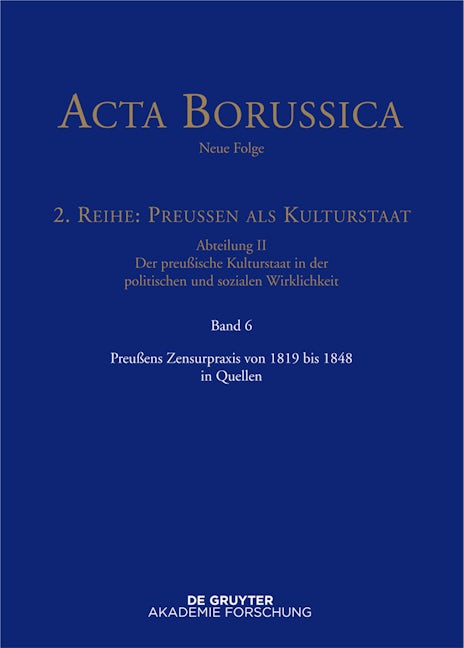 Preußens Zensurpraxis von 1819 bis 1848 in Quellen