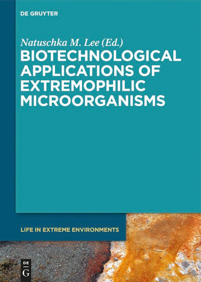 Biotechnological Applications of Extremophilic Microorganisms