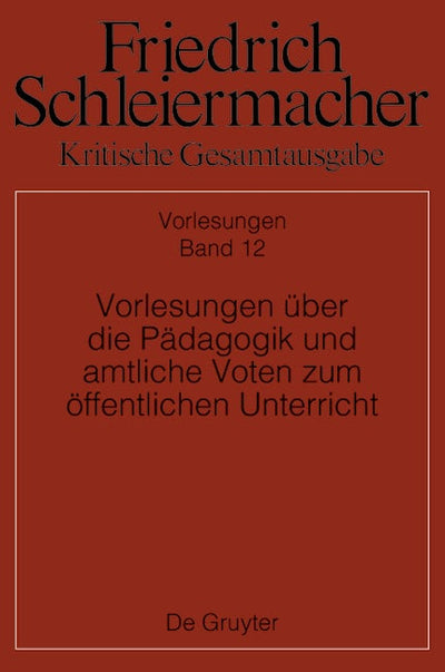 Vorlesungen über die Pädagogik und amtliche Voten zum öffentlichen Unterricht
