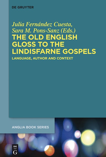 The Old English Gloss to the Lindisfarne Gospels