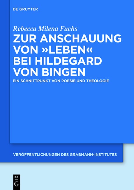 Zur Anschauung von "Leben" bei Hildegard von Bingen
