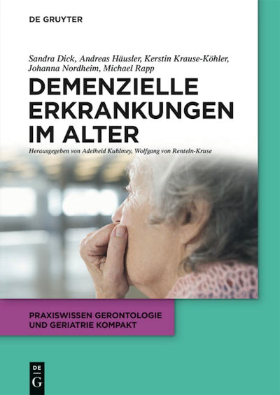 Demenzielle Erkrankungen im Alter
