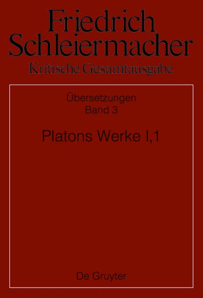 Platons Werke I,1, Berlin 1804. 1817