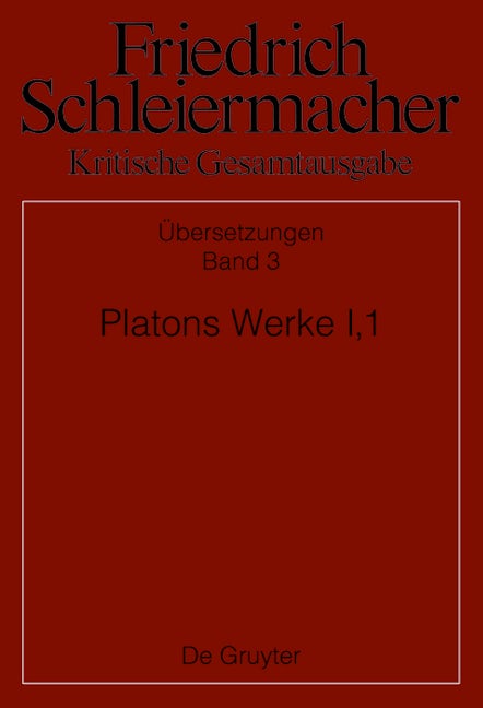 Platons Werke I,1, Berlin 1804. 1817