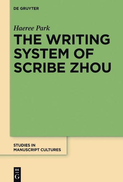 The Writing System of Scribe Zhou
