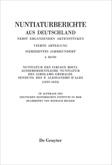 Nuntiatur des Ciriaco Rocci. Außerordentliche Nuntiatur des Girolamo Grimaldi – Sendung des P. Alessandro d’Ales (1633–1634)
