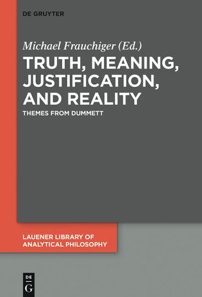 Truth, Meaning, Justification, and Reality